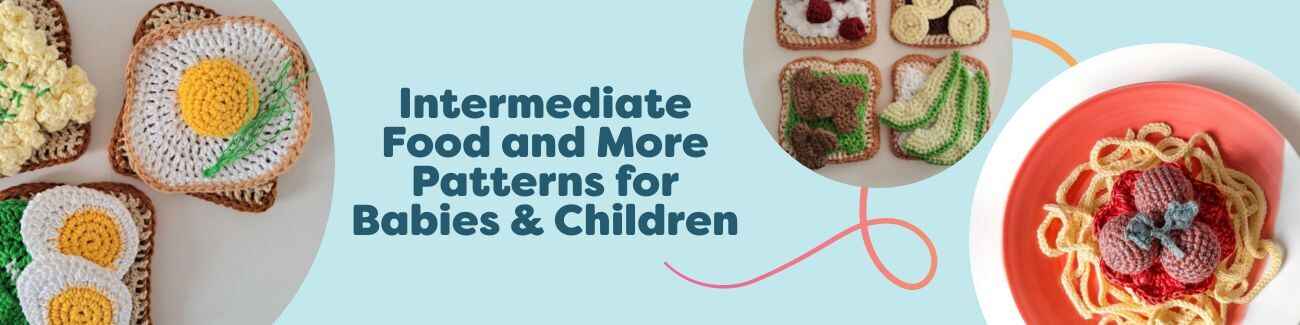 Assortment of intermediate crochet patterns for babies and children—food-themed makes like toast, cupcakes, spaghetti, and berry pie—crafted with Hobbii yarn.
