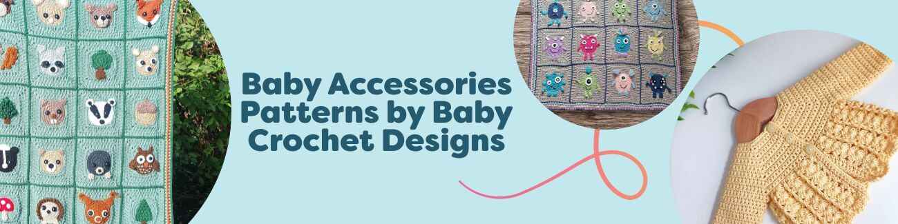 Three baby crochet patterns—two blankets and a children’s cardigan—by Baby Crochet Designs.