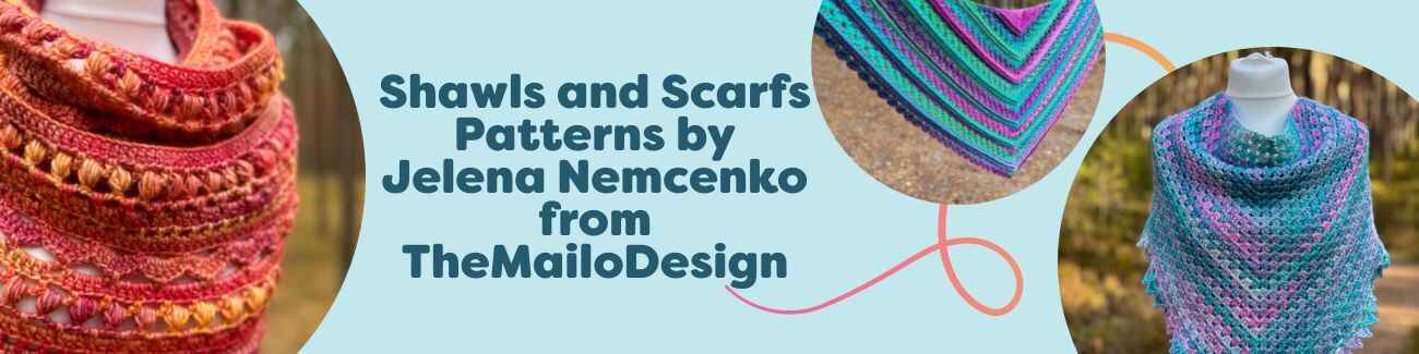 Shawl and scarf crochet patterns by Jelena Nemcenko (TheMailoDesign) for Hobbii, showcasing textured stitches, airy lace, and modern silhouettes.
