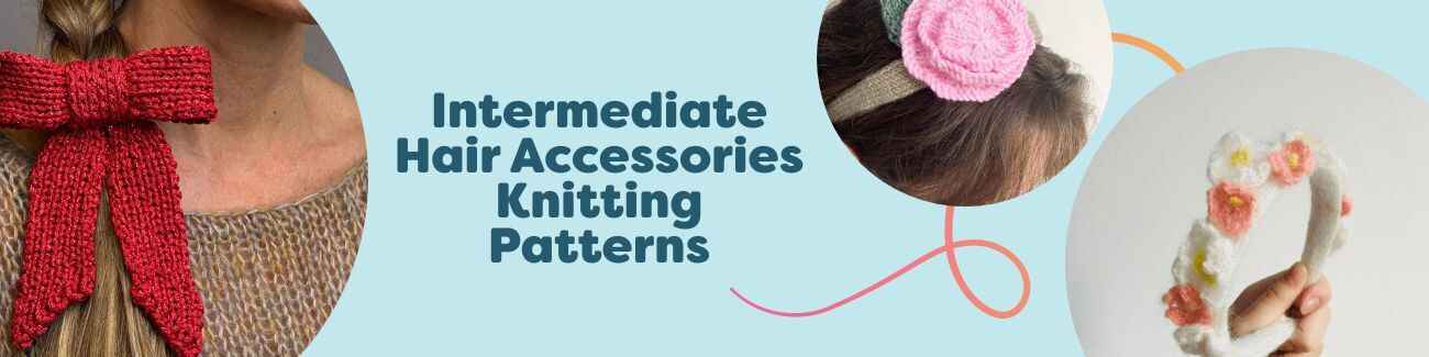 Free intermediate hair accessory knitting patterns from Hobbii, showing knitted headbands and a festive bow made with soft yarns in coordinating colors.