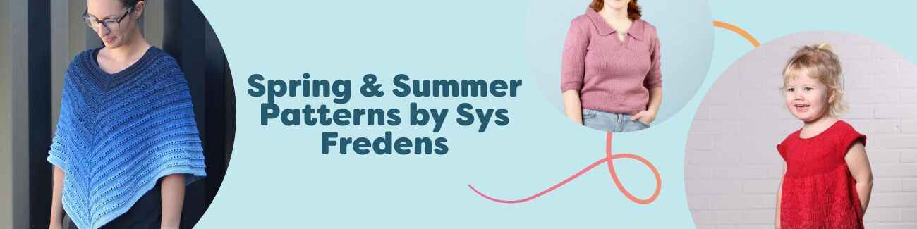 Collage of warm-weather knit and crochet projects by Sys Fredens—ponchos, bucket hat, jumper, and dress—made with lightweight yarns for spring and summer.